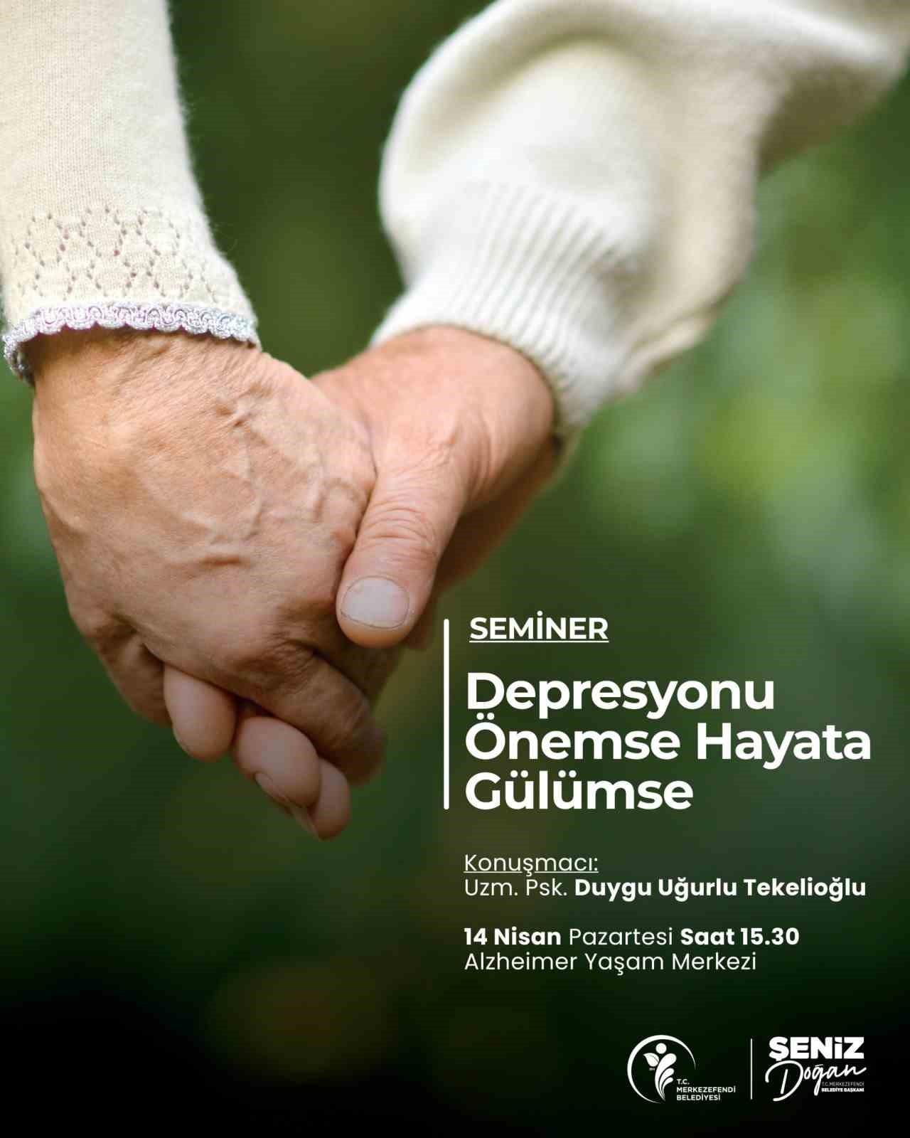 Merkezefendi Belediyesi Alzheimer rahatsızlığı ve bakımı konusunda farkındalık oluşturacak