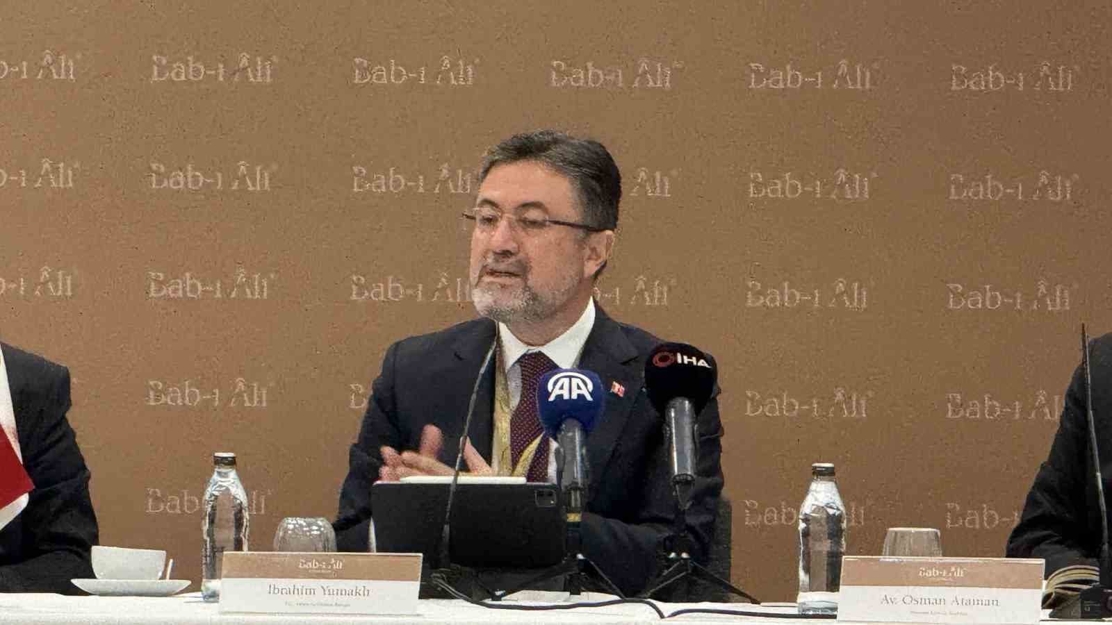 Bakan Yumaklı: "Dişimizle tırnağımızla bir yere getirmiş olduğumuz, hakikaten çok emek sarf edilmiş bir takım şeyleri bunlara kurban etmemeliyiz"