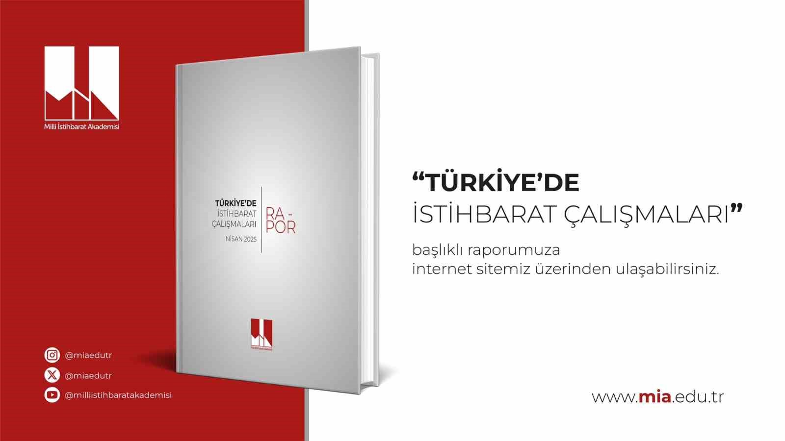 MİA &quot;Türkiye’de İstihbarat Çalışmaları&quot; raporunu yayımladı