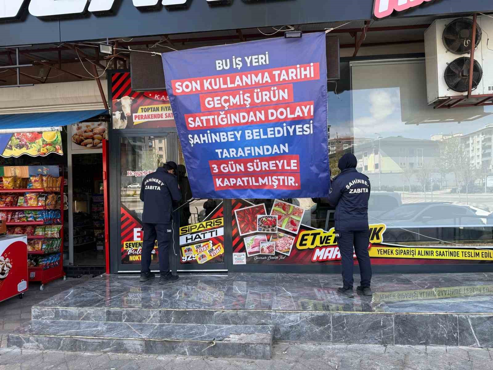 Şahinbey Belediyesi tarihi geçmiş ürün satan iş yerlerine göz açtırmıyor