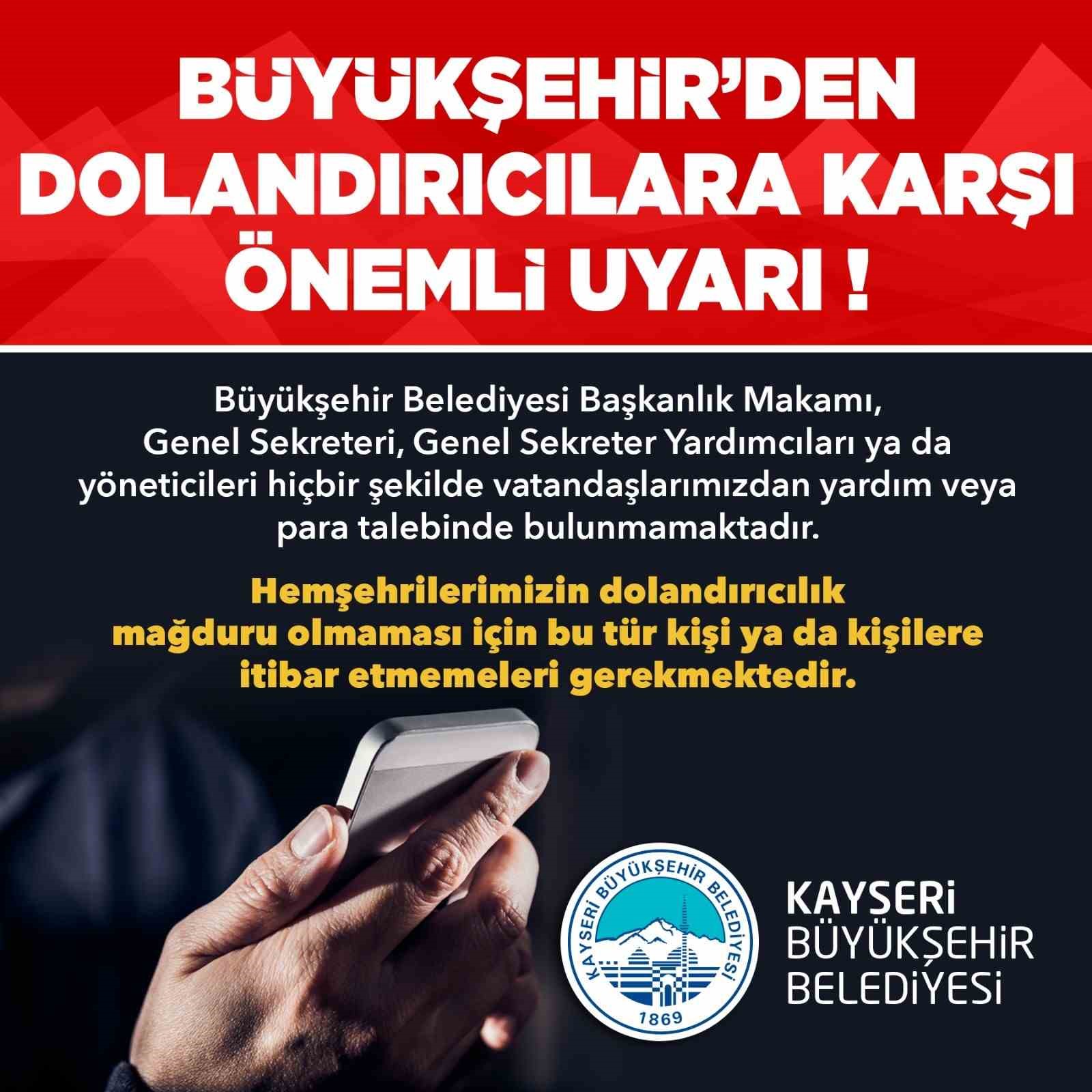 Kayseri Büyükşehir’den ‘dolandırıcılık uyarısı
