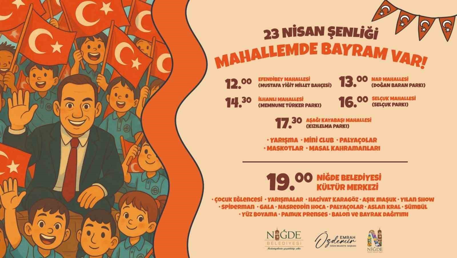 Niğde&rsquo;de 23 Nisan coşkusu mahallelere yayılıyor
