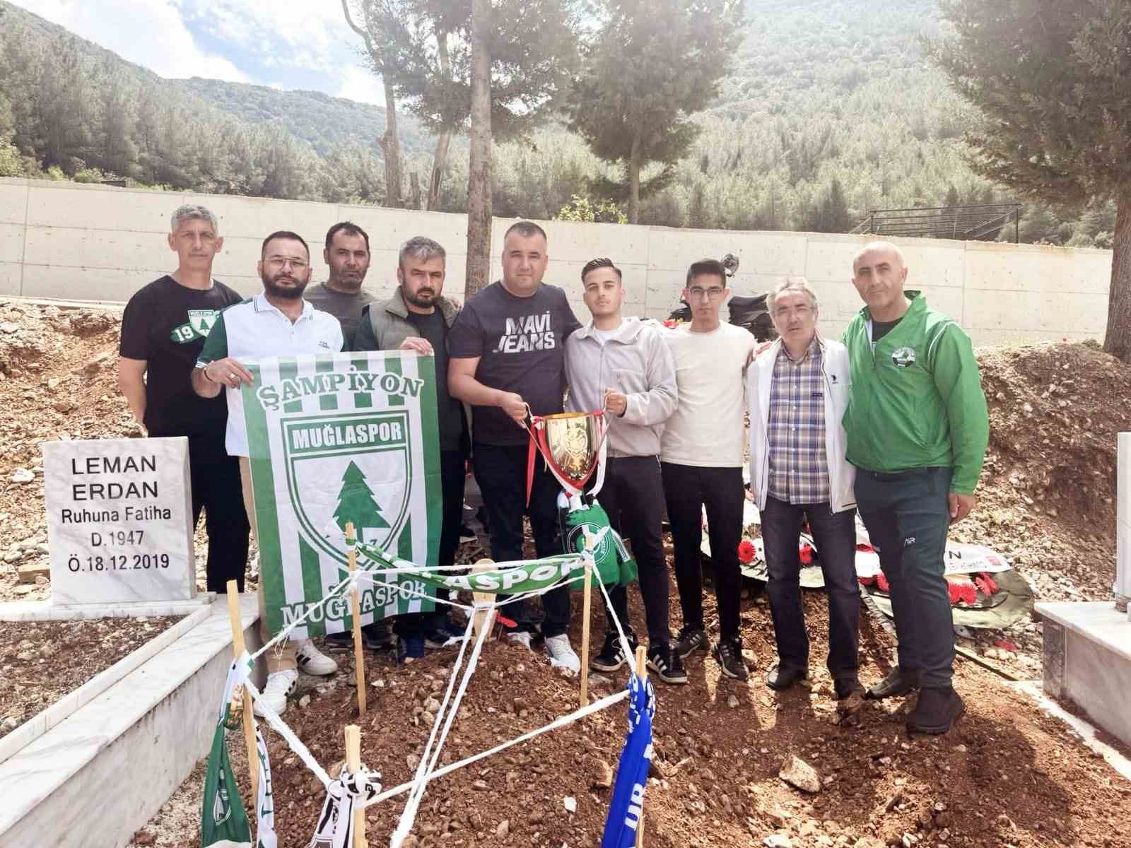 Muğlaspor’un şampiyonluk kupası, Erdan’ın kabrine götürüldü