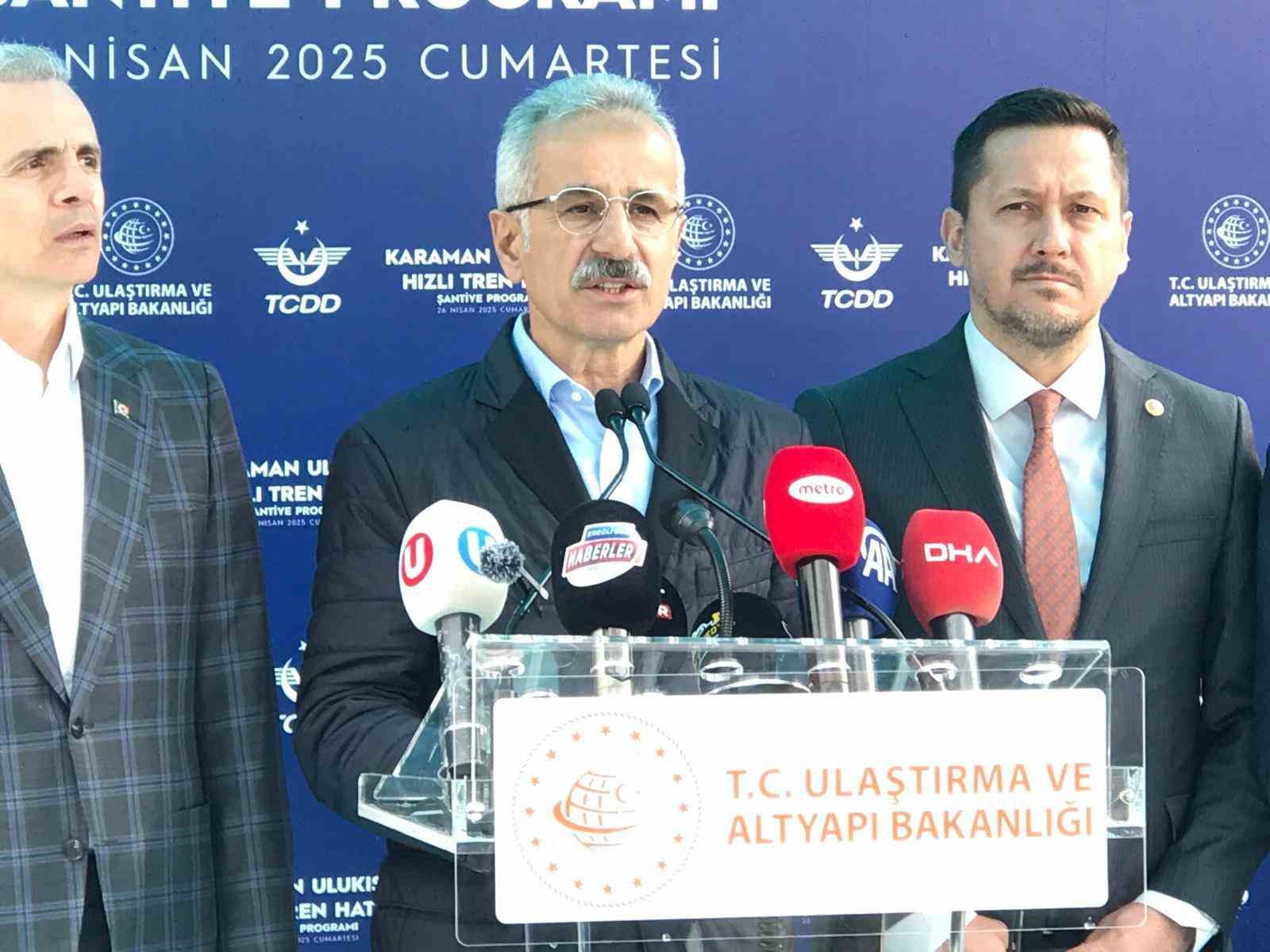 Bakan Uraloğlu: "Karaman Ulukışla hızlı tren hattı büyük bir dönüşümün kapısını aralayacak"
