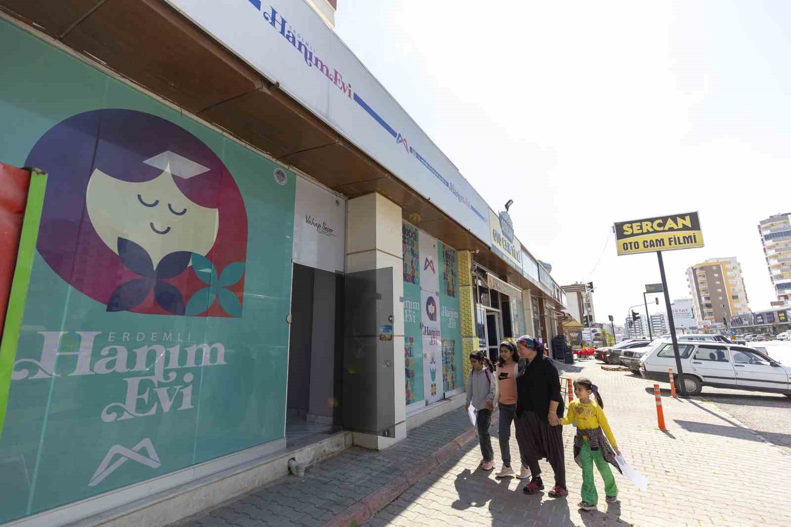 Erdemli’de kadınlar için ’hanım evi’ hizmete açıldı