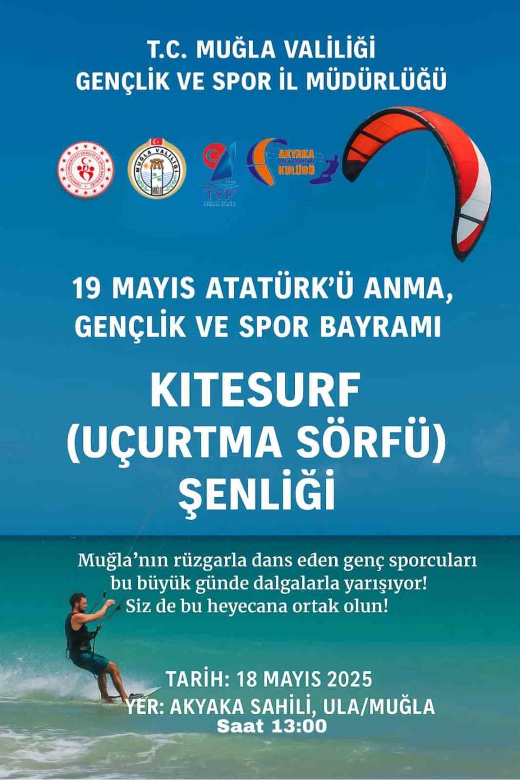 Muğla Akyaka&rsquo;da 19 Mayıs coşkusu kite s&ouml;rf şenliği ile kutlanacak
