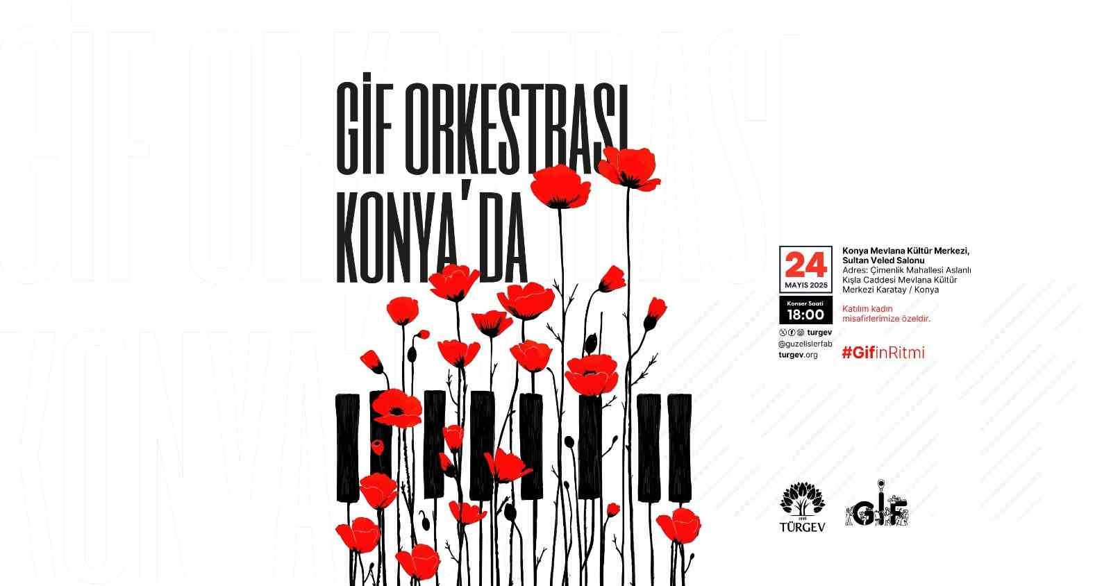 GİF Orkestrası&rsquo;nın rotası Konya&rsquo;ya, notası g&ouml;n&uuml;llere
