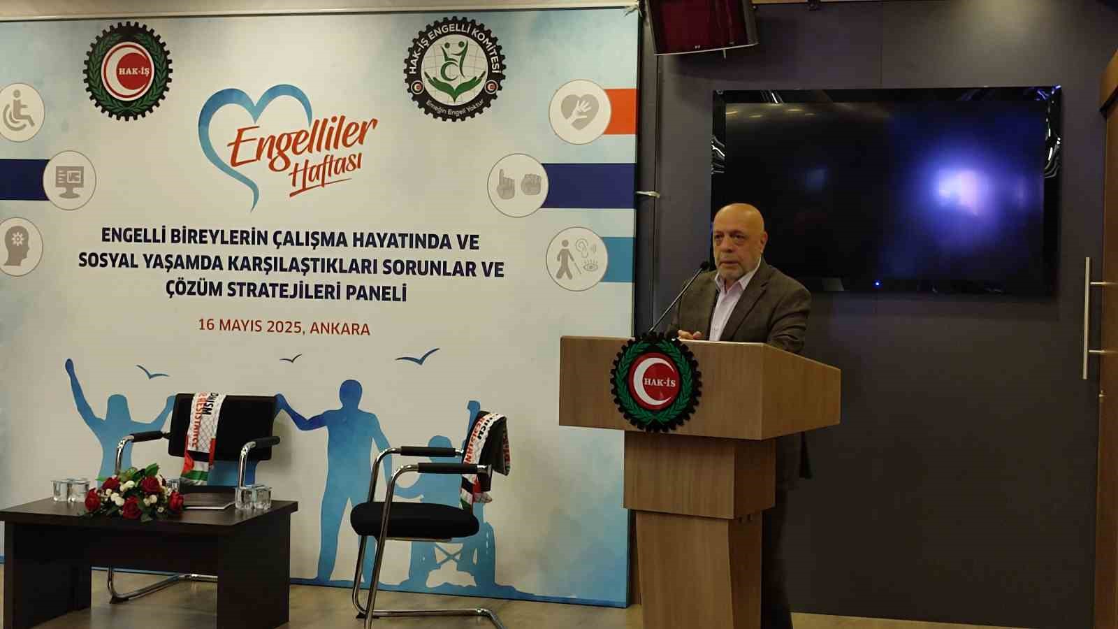 HAK-İŞ Genel Başkanı Arslan: "900 bine yakın HAK-İŞ &uuml;yesi i&ccedil;erisinde tespit edebildiğimiz engelli sayımız 5 bin 500 civarında"
