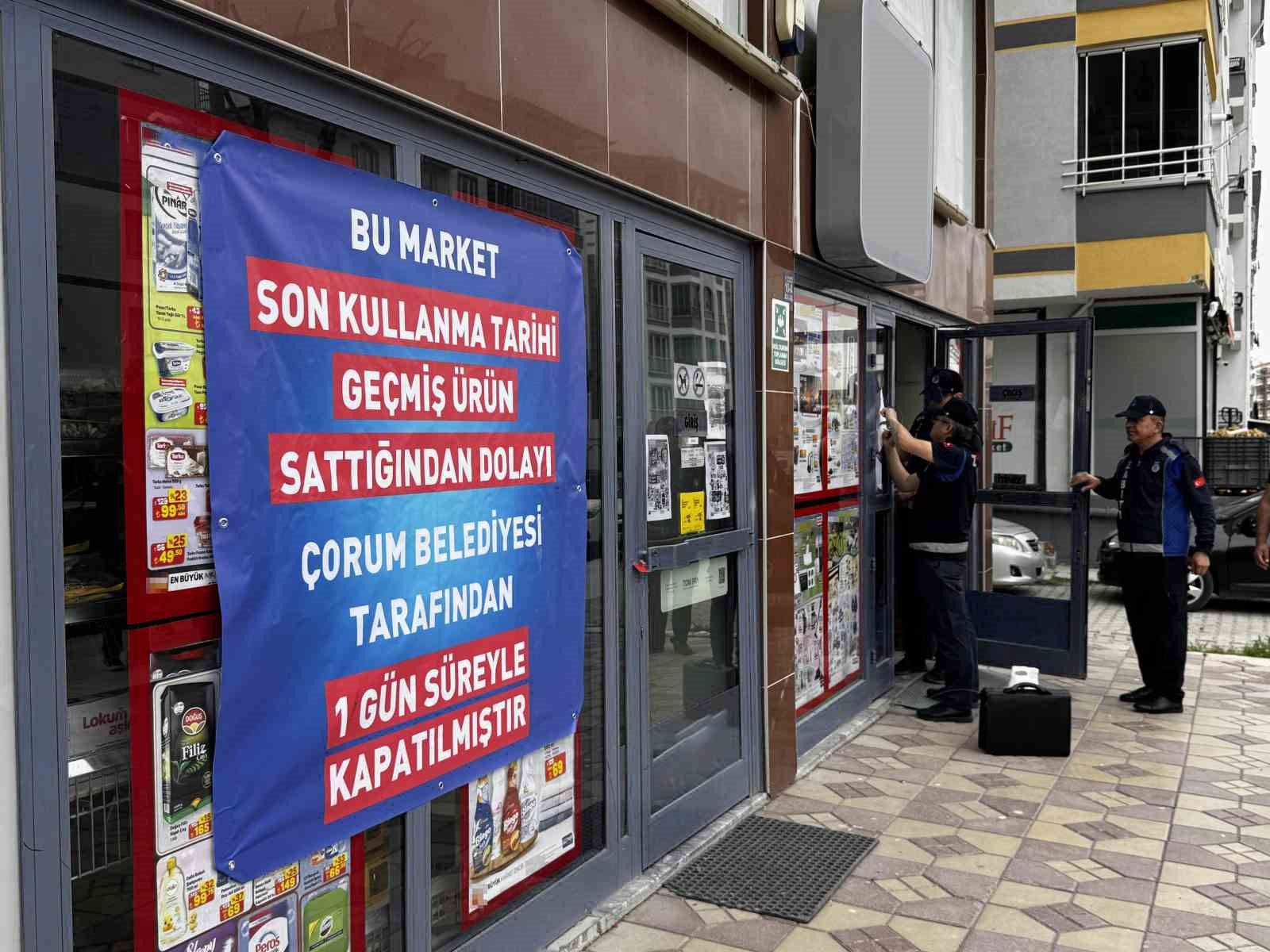 Çorum’da kurallara uymayan 3 zincir markete kapatma cezası
