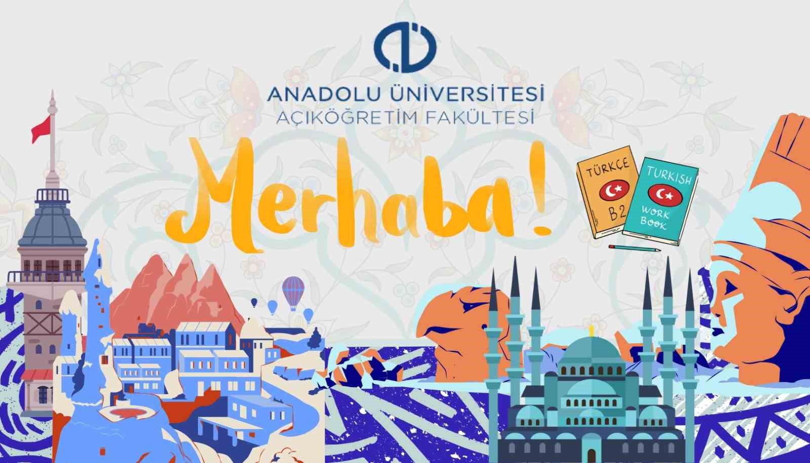 Anadolu Üniversitesi Türk Dili ve Kültürü Programı’yla uluslararası öğrencilere kapı açılıyor