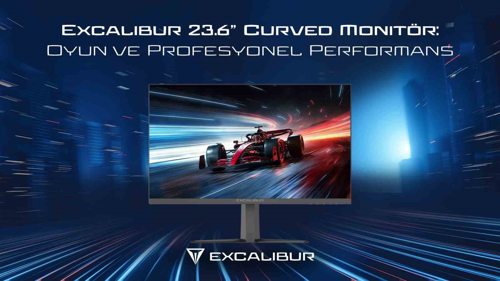 Excalibur 23.6" Curved Monitörü’nü satışa sundu