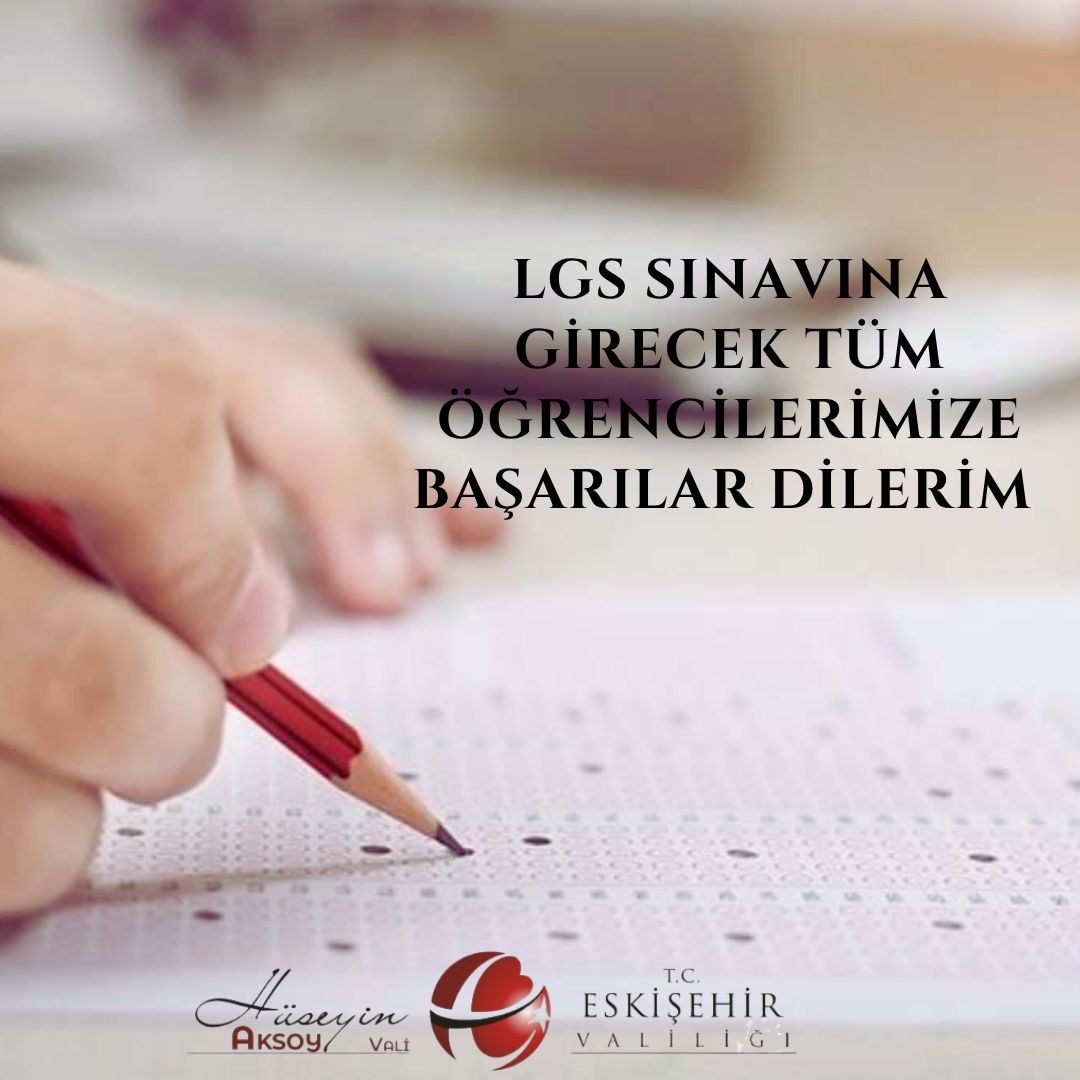 Vali Aksoy, LGS’ye girecek öğrencilere başarılar diledi