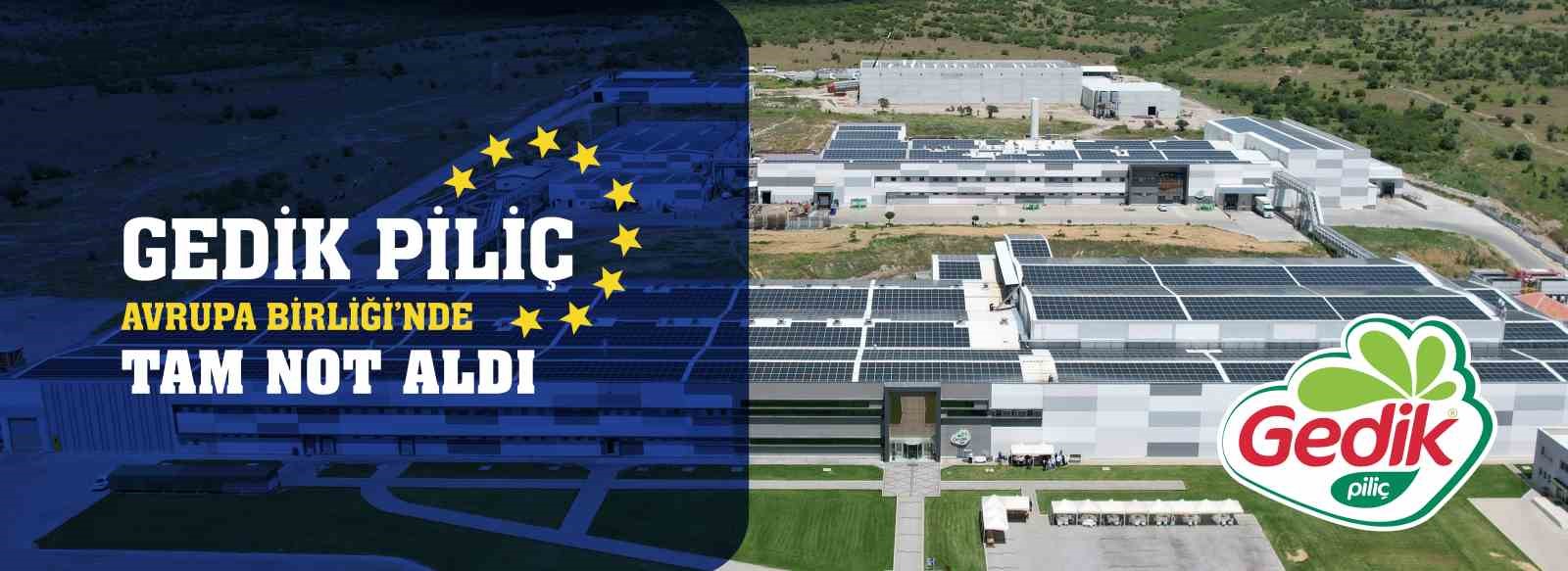 Gedik Piliç, Avrupa Birliğinde tam not aldı