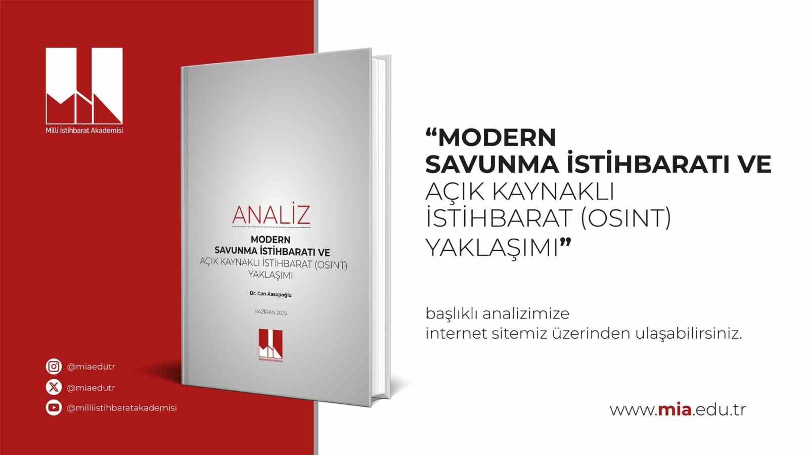 Milli İstihbarat Akademisi’nden "Modern Savunma İstihbaratı ve Açık Kaynaklı İstihbarat Yaklaşımı" analizi