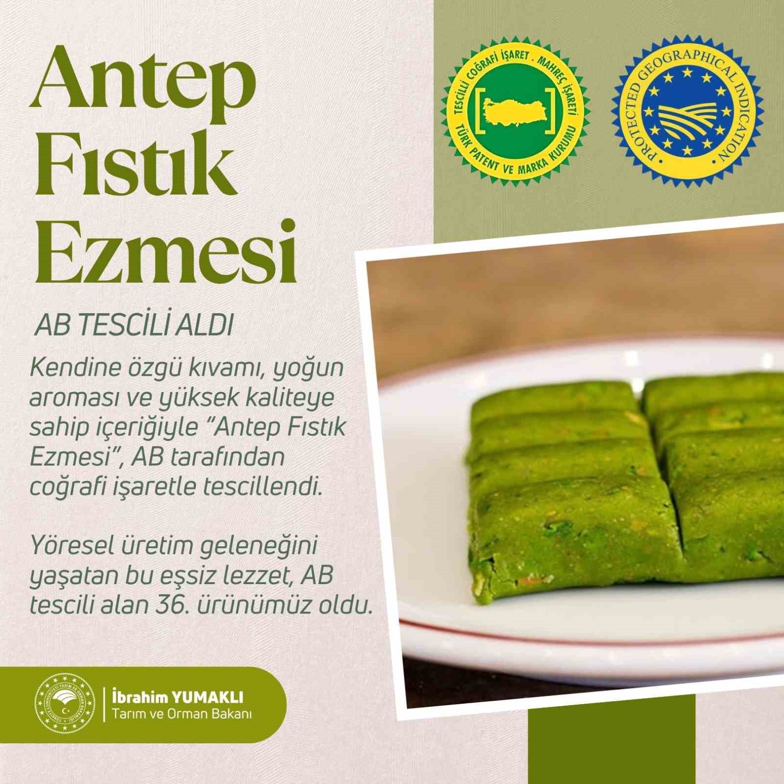Antep Fıstık Ezmesi coğrafi tescil alan 36’ıncı ürün oldu
