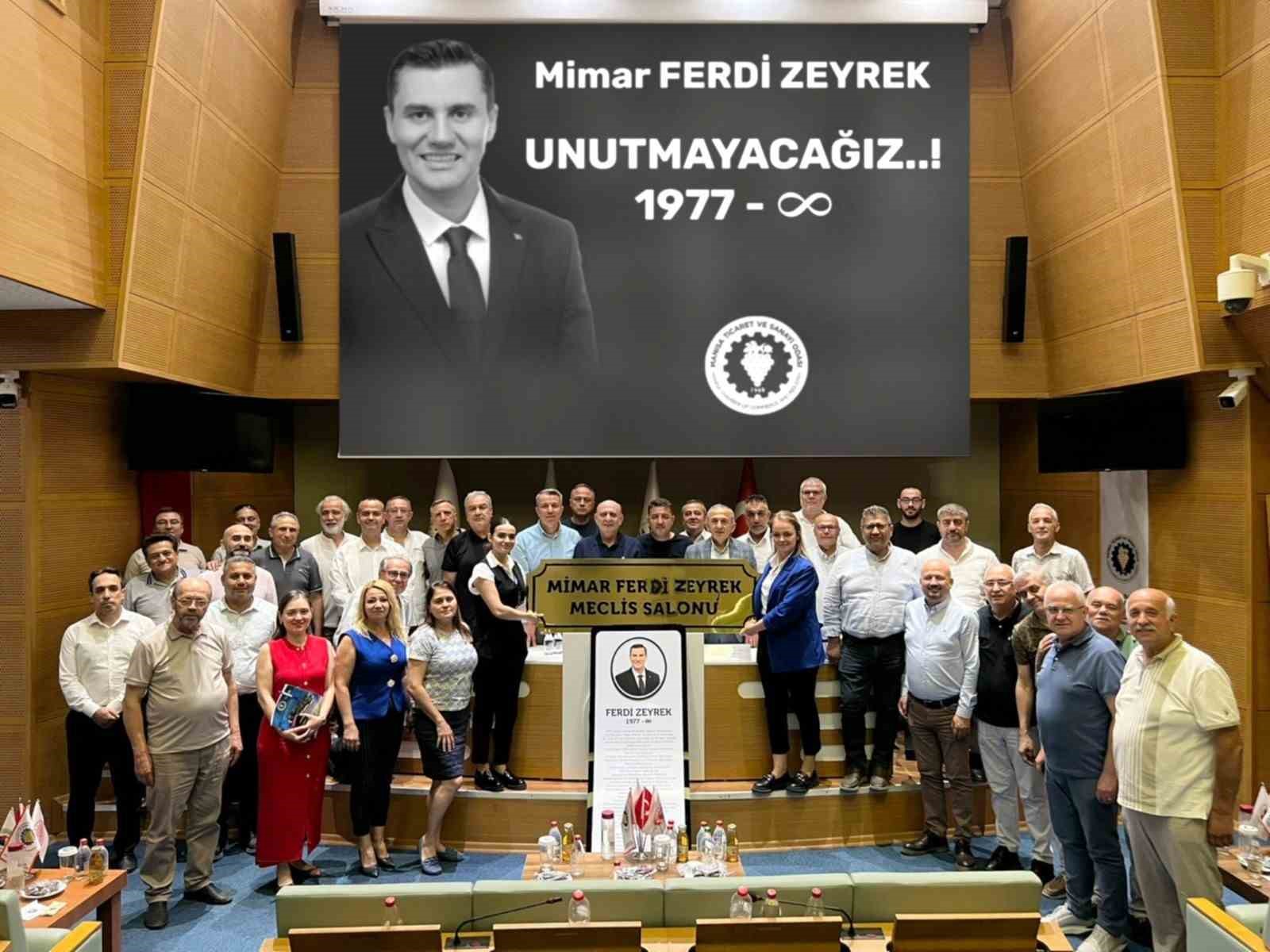 Manisa TSO Meclis Salonuna Mimar Ferdi Zeyrek’in adı verildi