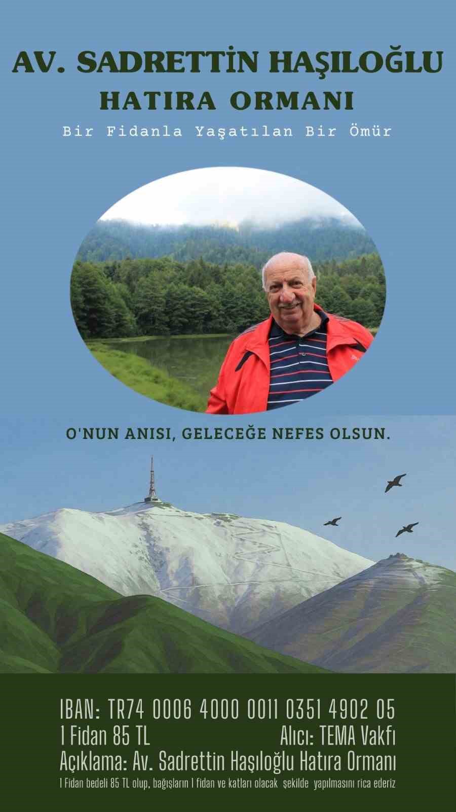 Haşıloğlu için Hatıra Ormanı kurulacak