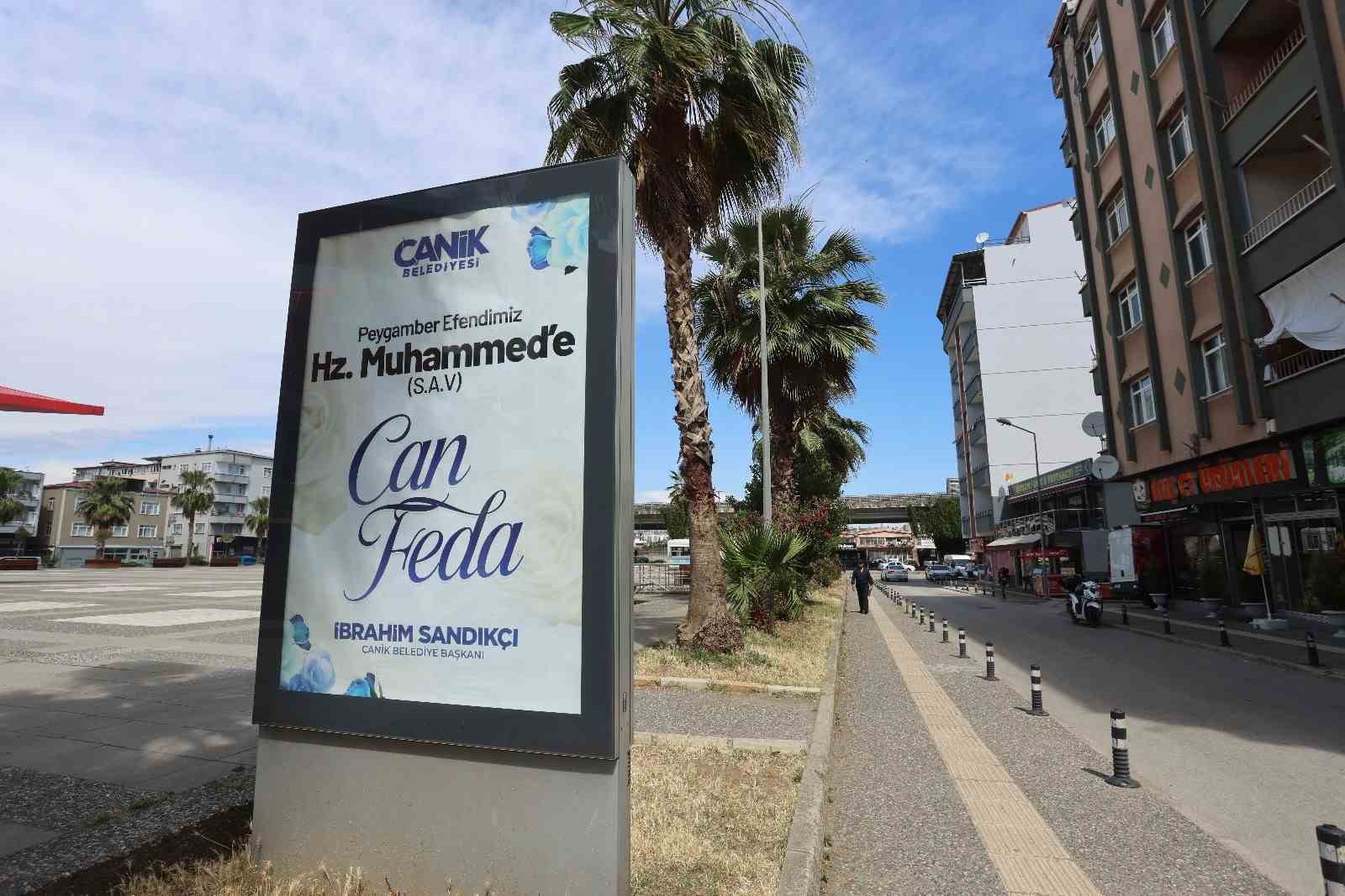 Canik&rsquo;e "Hz. Muhammed&rsquo;e Can Feda" afişleri asıldı
