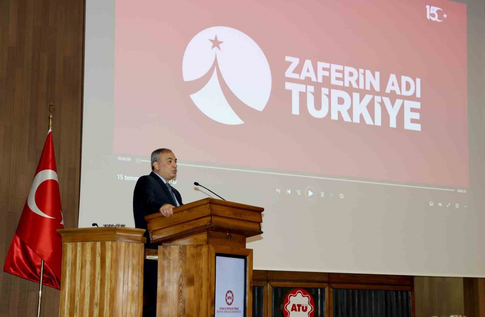 Darbeye direnişin ve zaferin hikayesi AT&Uuml;&rsquo;de konuşuldu
