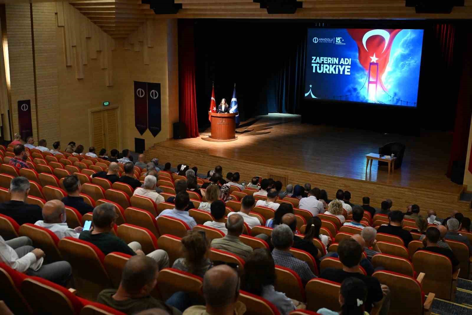 15 Temmuz kahramanları Anadolu &Uuml;niversitesi&rsquo;nde anıldı
