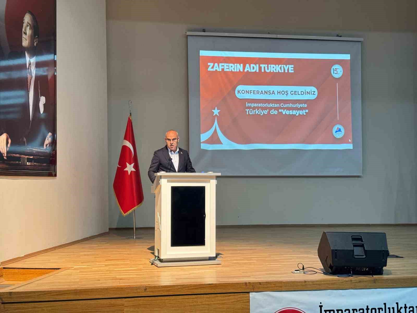 Ağrı&rsquo;da "İmparatorluktan Cumhuriyete T&uuml;rkiye&rsquo;de Vesayet" konferansı

