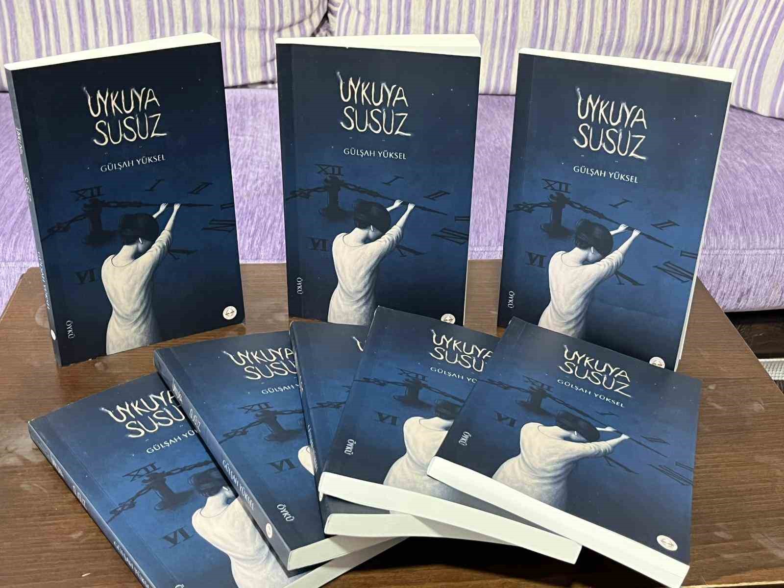 Ev hanımı Gülşah Yüksel, çıkardığı öykü kitabında uykusuzluğu değindi