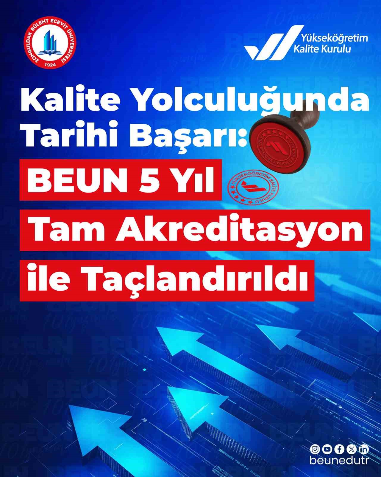 BEUN 5 yıl tam akreditasyon ile taçlandırıldı