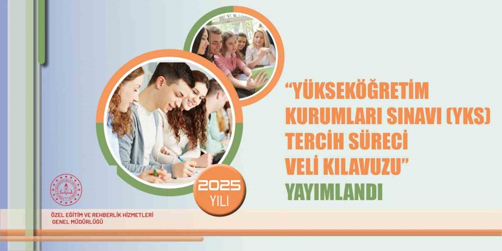 YKS tercih süreci veli kılavuzu yayımlandı