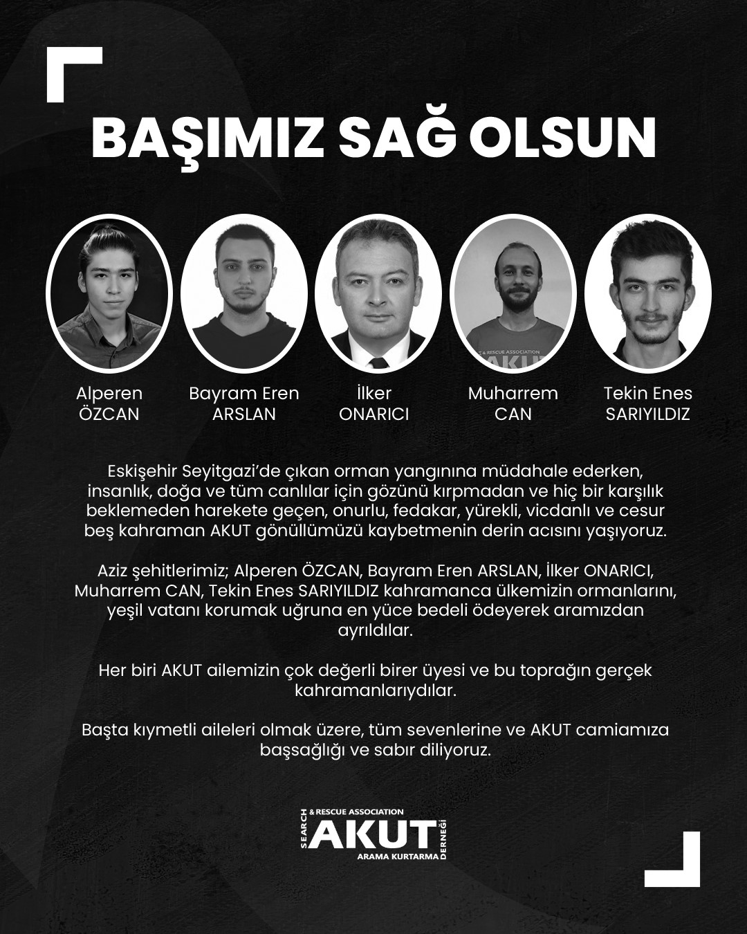 AKUT’tan Eskişehir’deki orman yangınında hayatını kaybeden 5 gönüllüye ilişkin paylaşım
