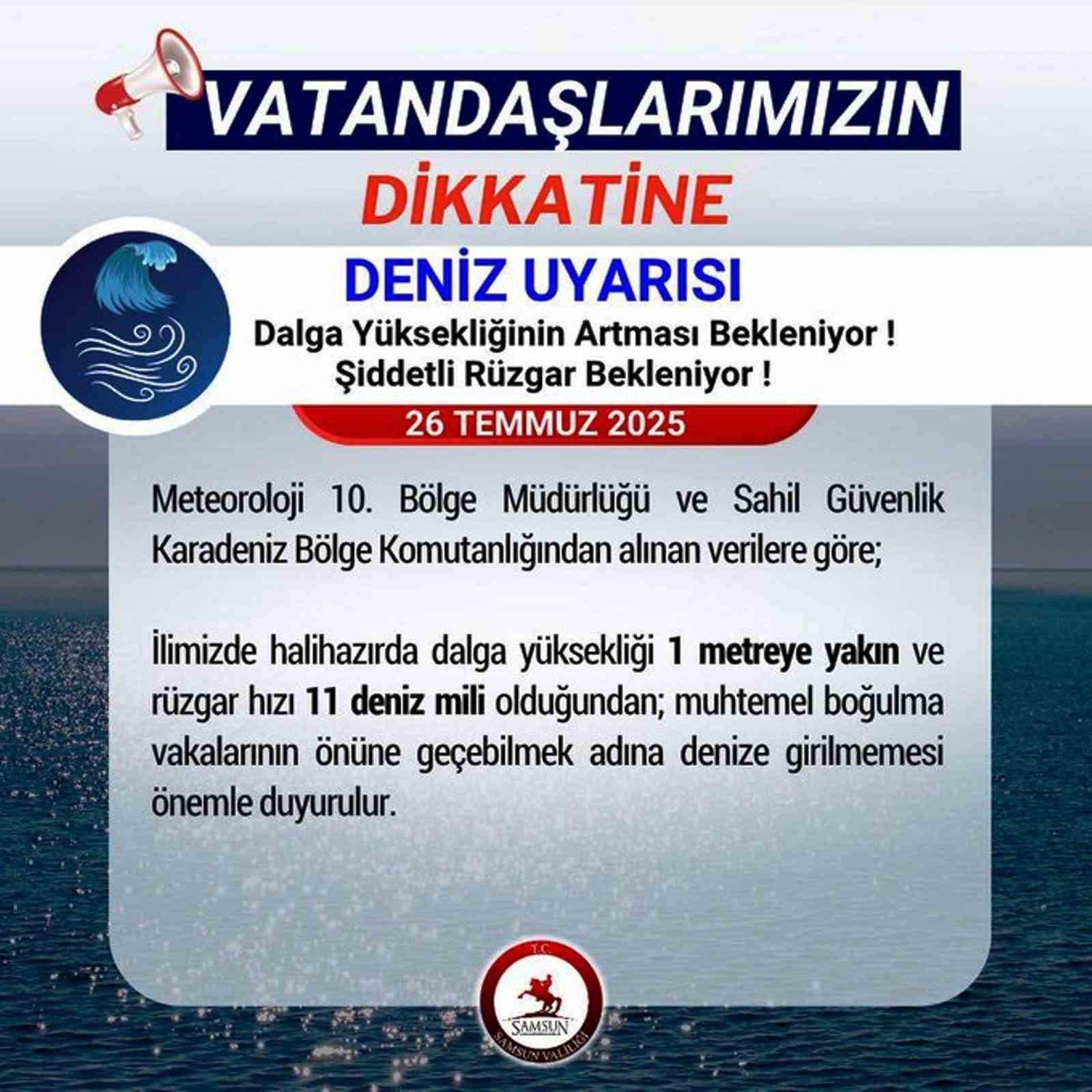 Samsun Valiliği&rsquo;nden &rsquo;deniz uyarısı&rsquo;
