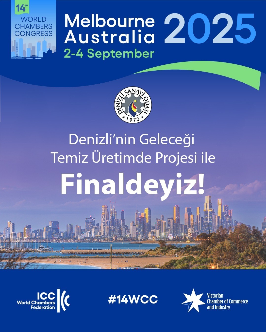 Denizli Sanayi Odası d&uuml;nya sahnesinde finalde
