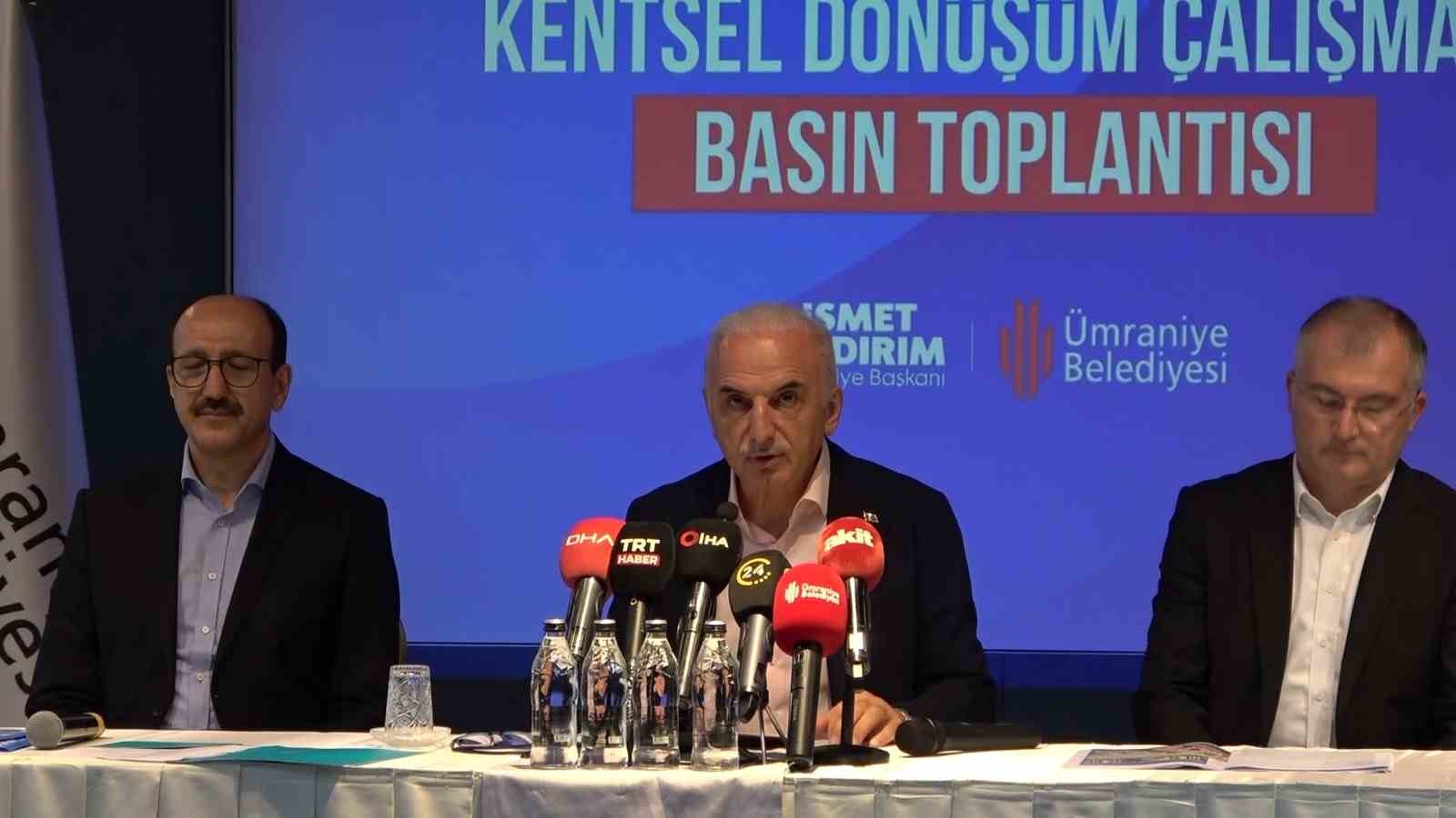 &Uuml;mraniye Belediye Başkanı İsmet Yıldırım&rsquo;dan kentsel d&ouml;n&uuml;ş&uuml;m mesajı: "&Ouml;nce insan"
