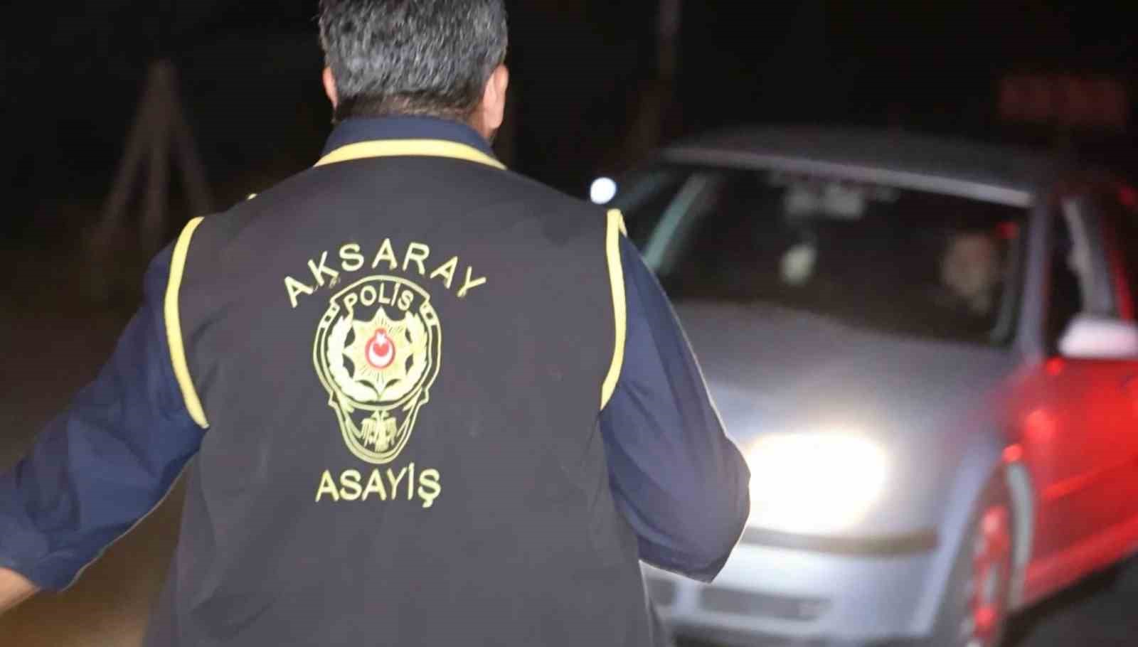 Aksaray&rsquo;da ara&ccedil;lar ve şahıslar didik didik arandı
