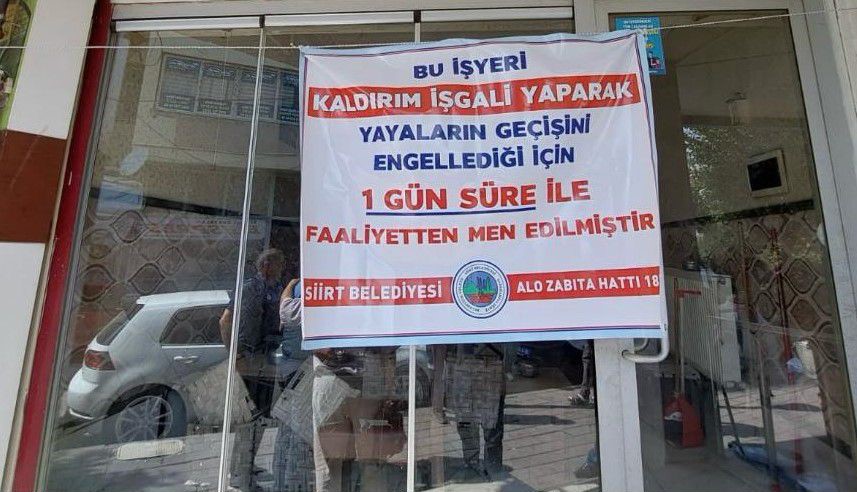Siirt&rsquo;te kaldırımı işgal eden iş yeri faaliyetten men edildi
