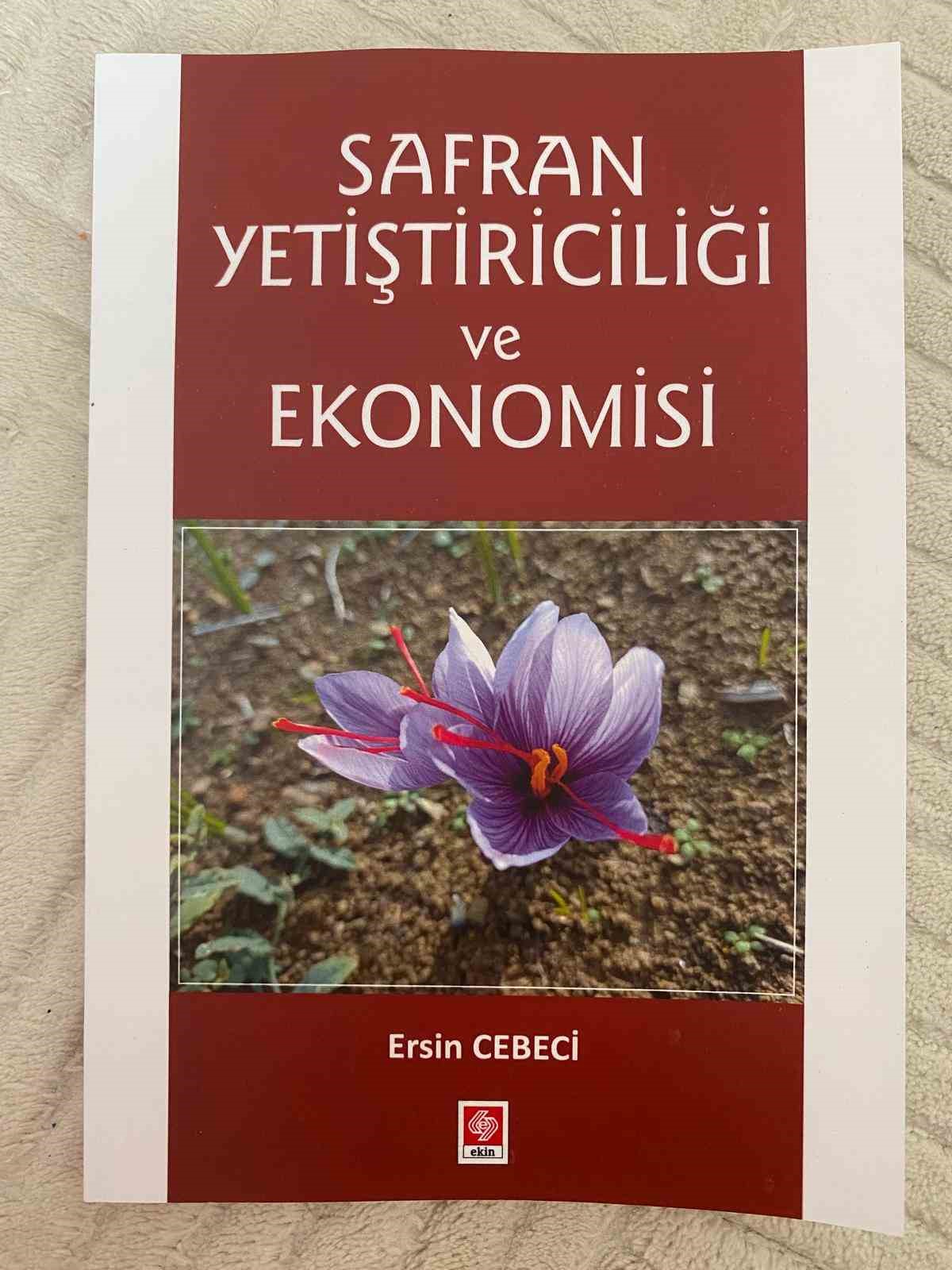 Dünyanın en pahalı baharatının faydaları ’Safran Yetiştiriciliği ve Ekonomisi’ kitabında anlatıldı