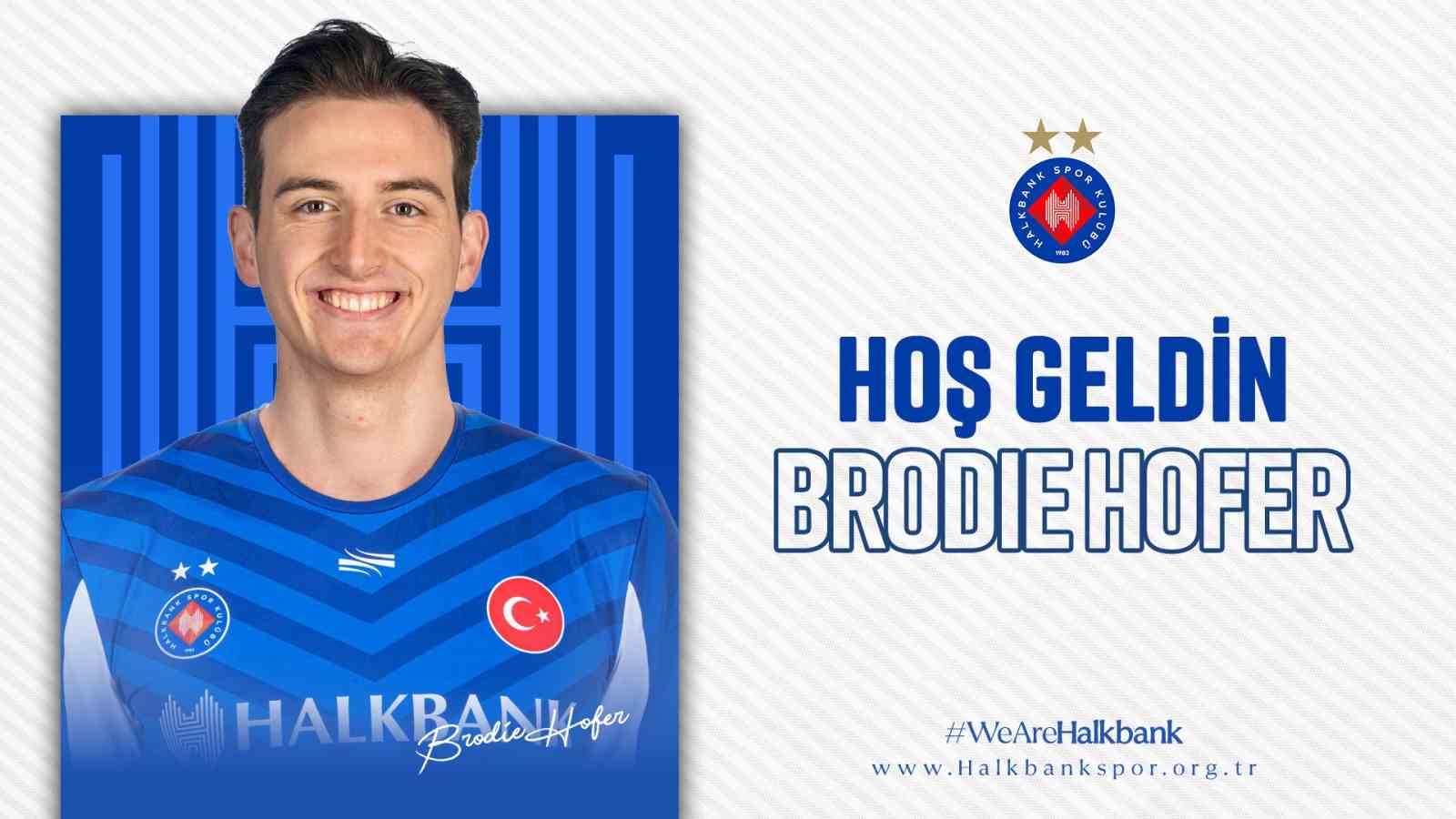 Kanadalı smaçör Brodie Hofer, Halkbank’ta