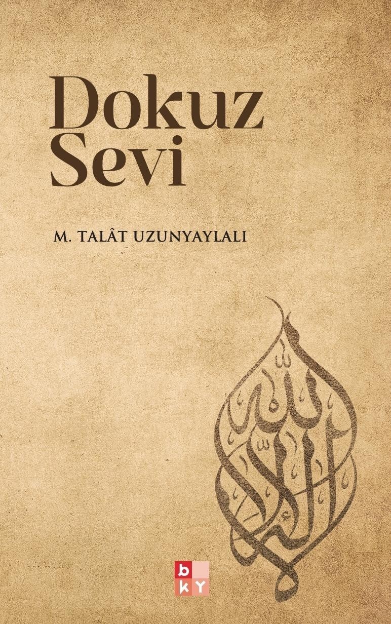 "Dokuz Sevi", Allah’ın sevgi prensiplerine yolculuk