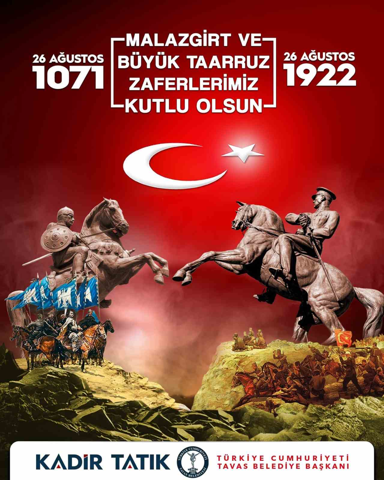 Başkan Tatık; "1071 de Anadolu’nun kapıları açıldı, 1922 bağımsızlığın temelleri atıldı"
