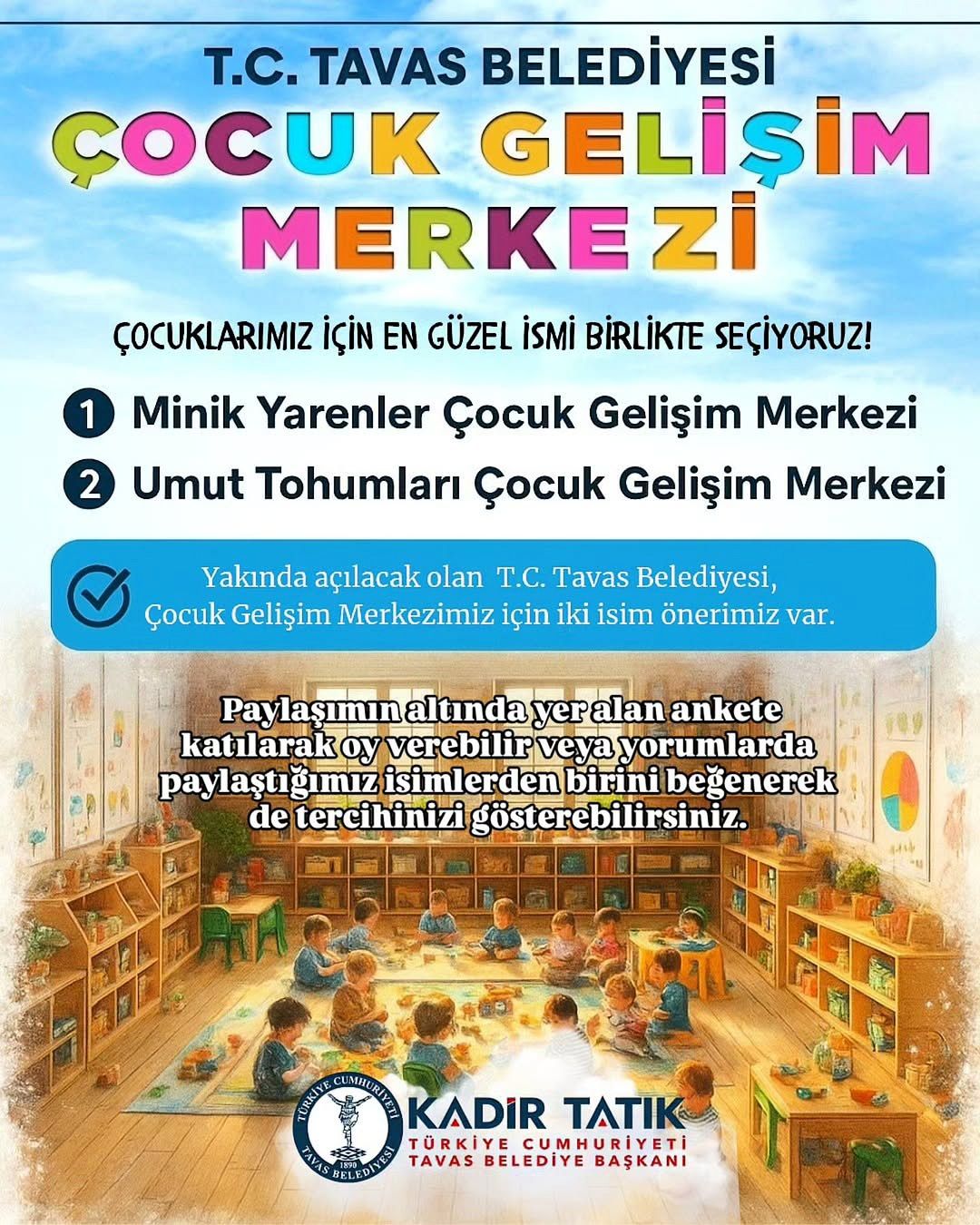 Tavas Belediyesi yeni kreşe verilecek ismi hakla sordu
