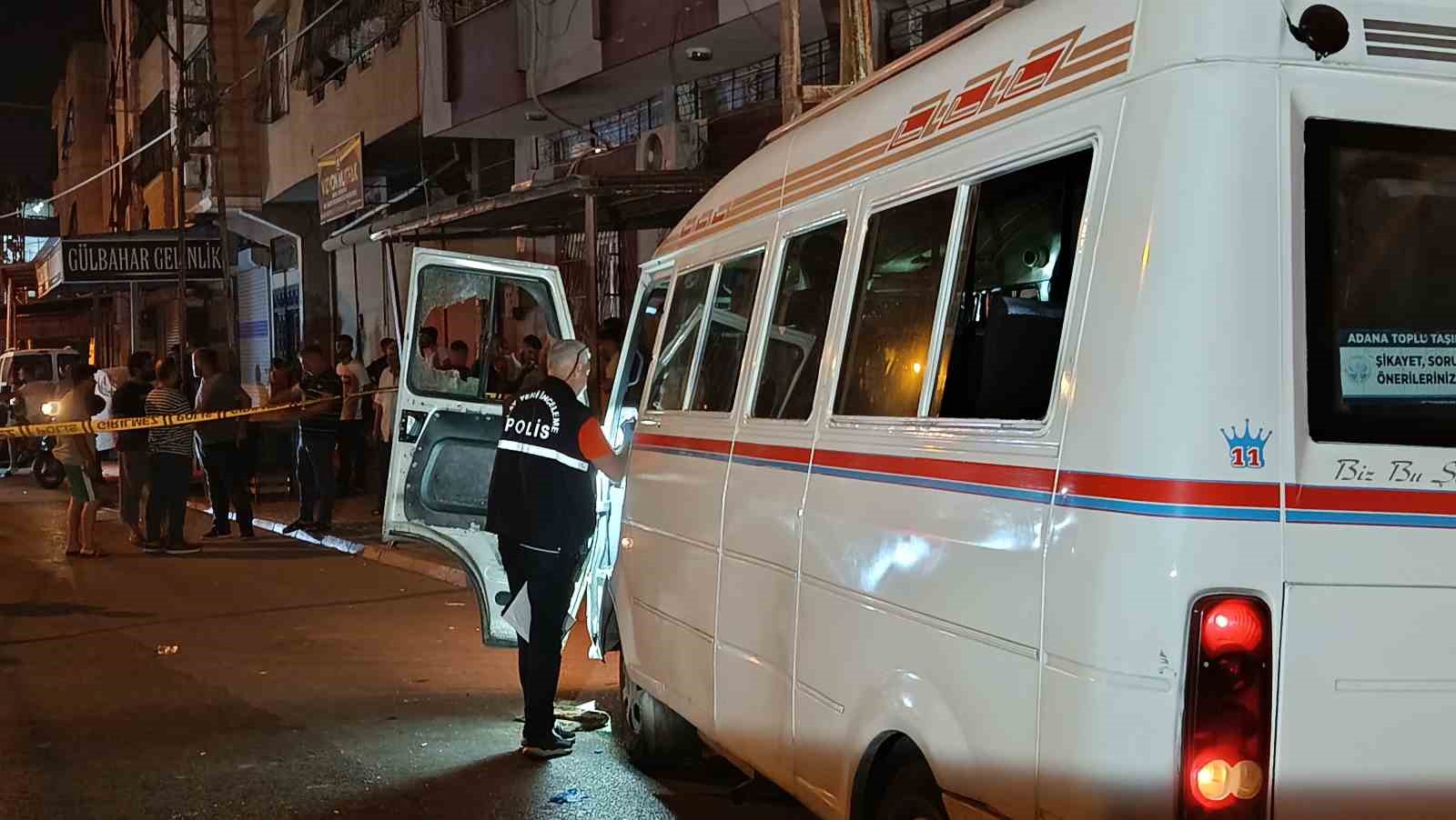 Adana’da dolmuÅŸa silahlı saldırı: Sürücü yaralı halde 600 metre sürdü ama kurtarılamadı