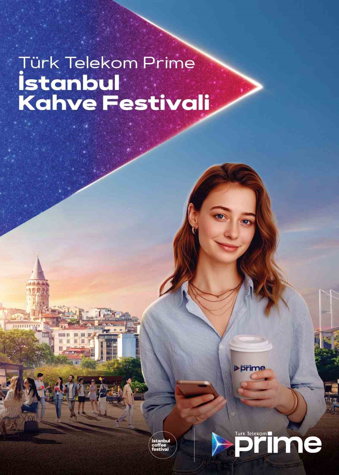 Türk Telekom Prime İstanbul Coffee Festivali için geri sayım başladı