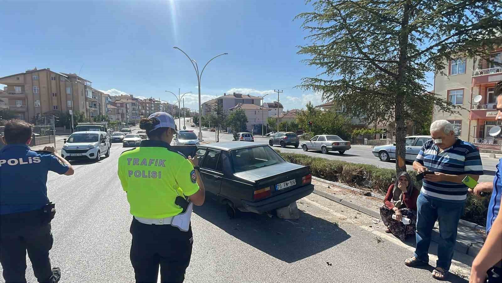 Karaman&rsquo;da karşı şeride ge&ccedil;en otomobilin tekeri koptu
