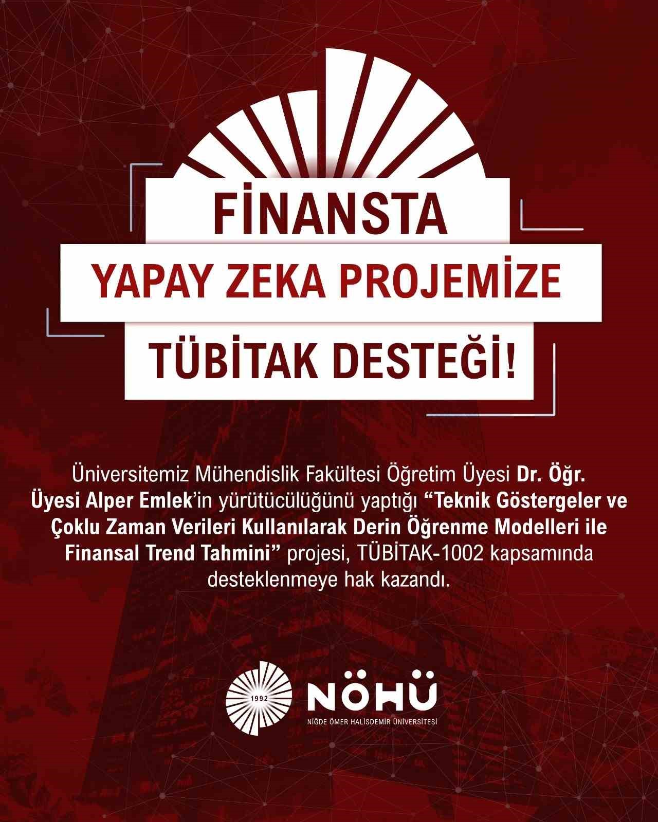 NÖHÜ’nün ’Finansal Trend Tahmini’ projesine TUBİTAK desteği