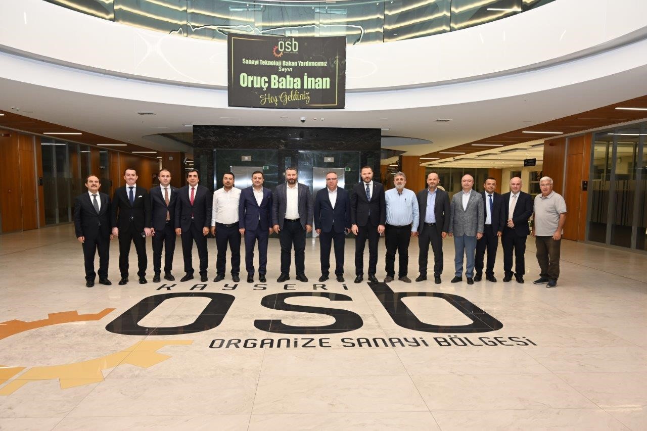 Sanayi ve Teknoloji Bakan Yardımcısı Oru&ccedil; Baba İnan Kayseri OSB&rsquo;yi ziyaret etti
