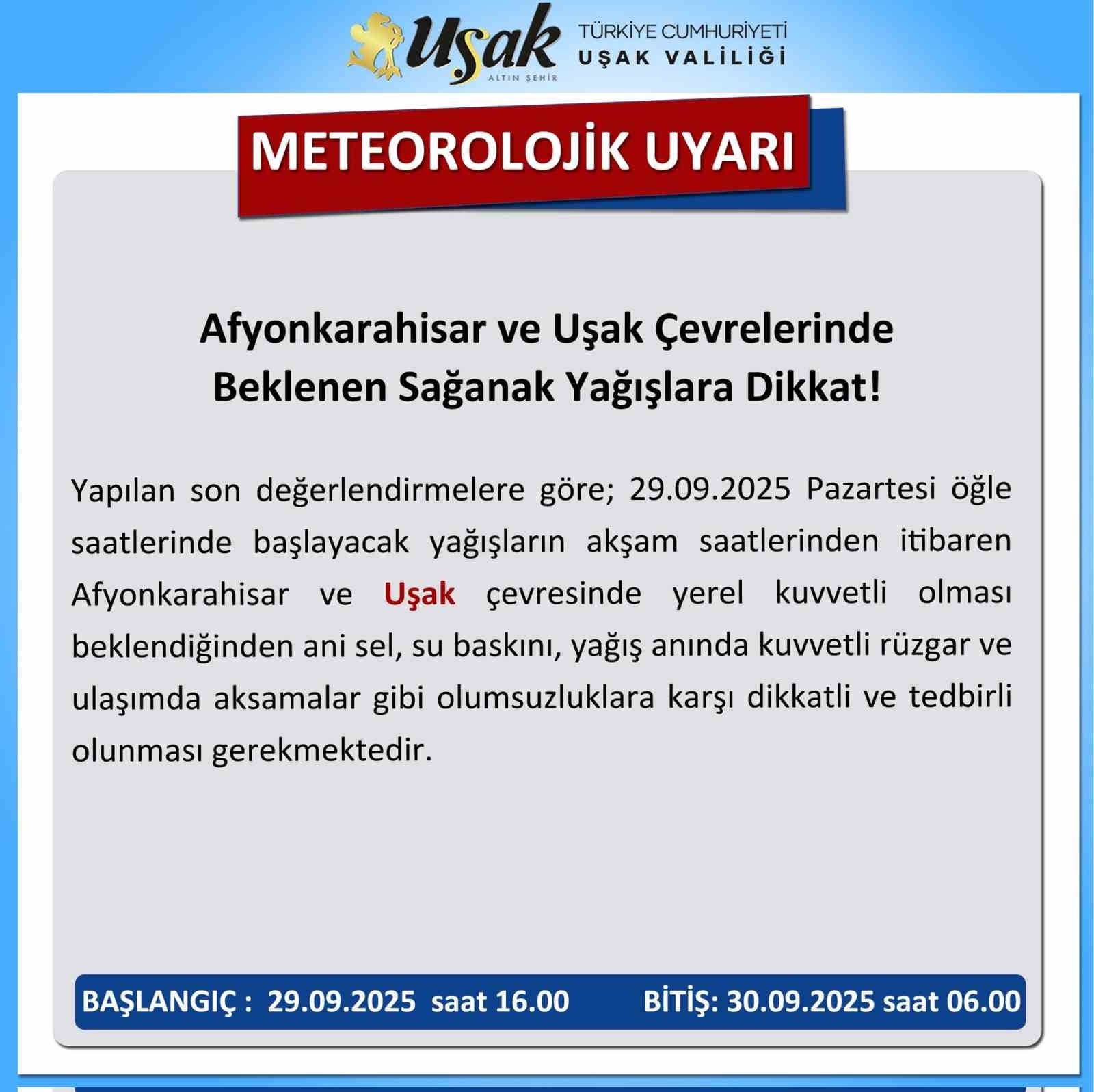Uşak ve &ccedil;evresi i&ccedil;in sağanak yağış uyarısı
