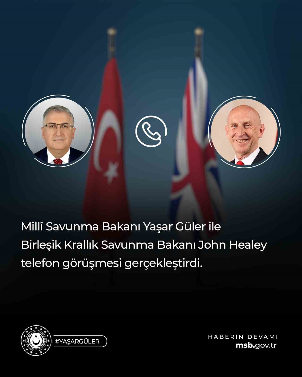 Bakan Güler, Birleşik Krallık Savunma Bakanı Healey ile görüştü