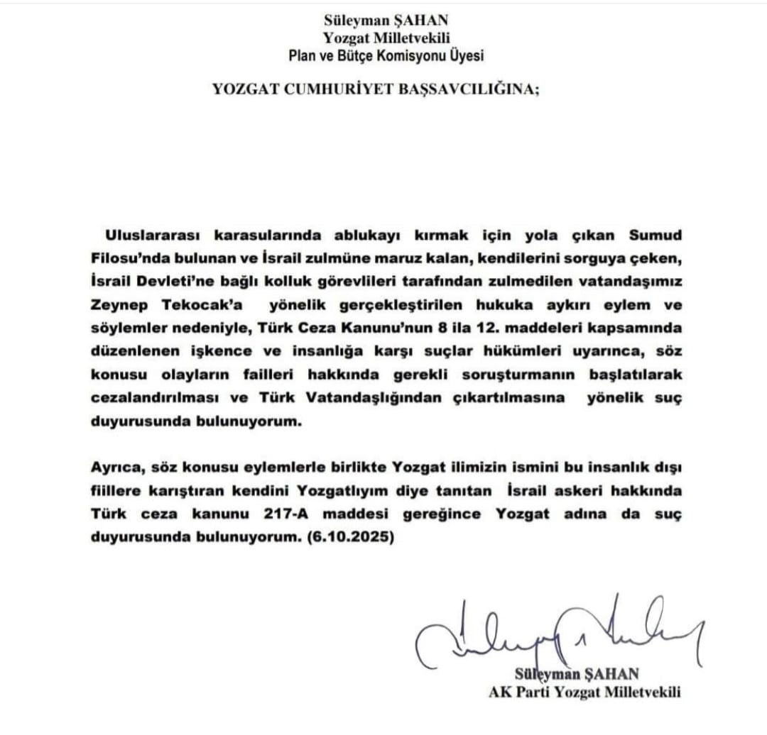AK Partili Şahan, ’Yozgatlıyım’ diyen İsrail askeri hakkında suç duyurusunda bulundu