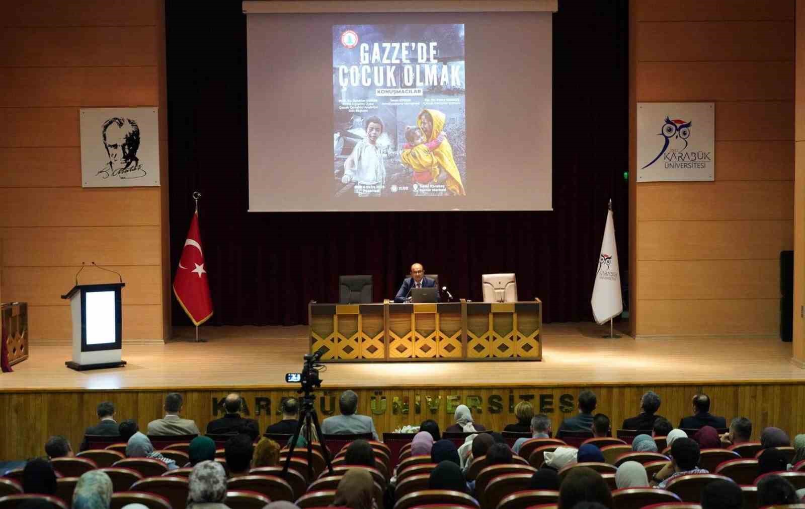 Karab&uuml;k &Uuml;niversitesinde "Gazze&rsquo;de &Ccedil;ocuk Olmak" paneli d&uuml;zenlendi
