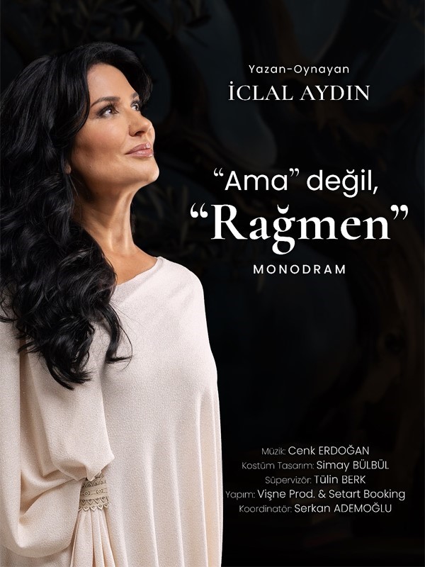 İclal Aydın, "Ama Değil, Rağmen" ile 12 ilde turneye çıkıyor
