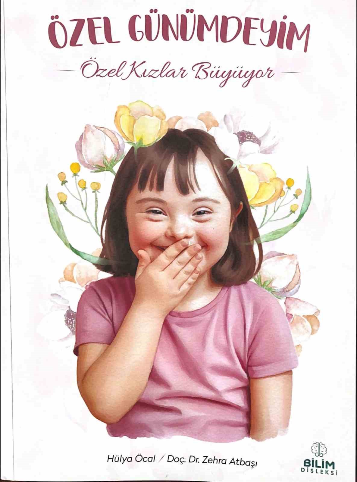 &Ouml;zel kız &ccedil;ocukları i&ccedil;in ilk yerli kaynak: "&Ouml;zel G&uuml;n&uuml;mdeyim - &Ouml;zel Kızlar B&uuml;y&uuml;yor"
